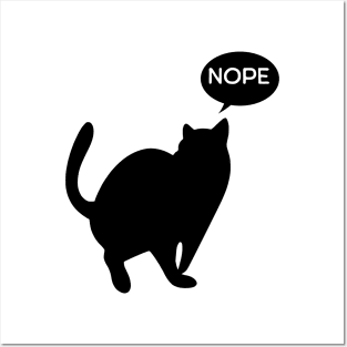 Cat says Nope Posters and Art
